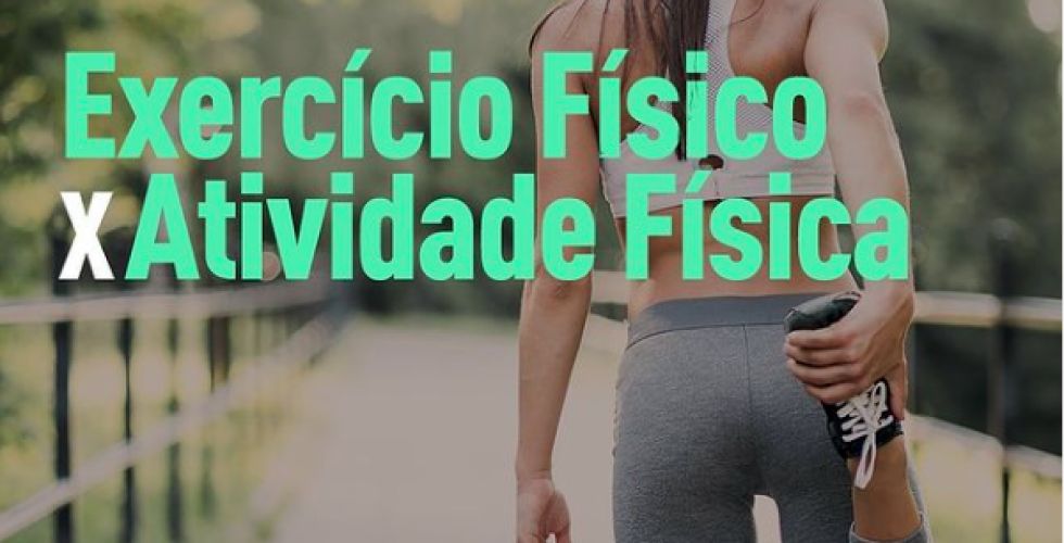 Exerccio Fsico x Atividade Fsica